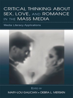 cover image of Critical Thinking About Sex, Love, and Romance in the Mass Media
